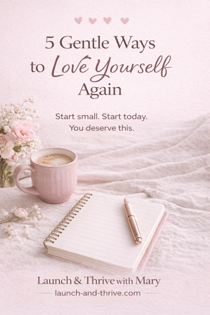 5 Gentle Ways to Love Yourself Again p post 01